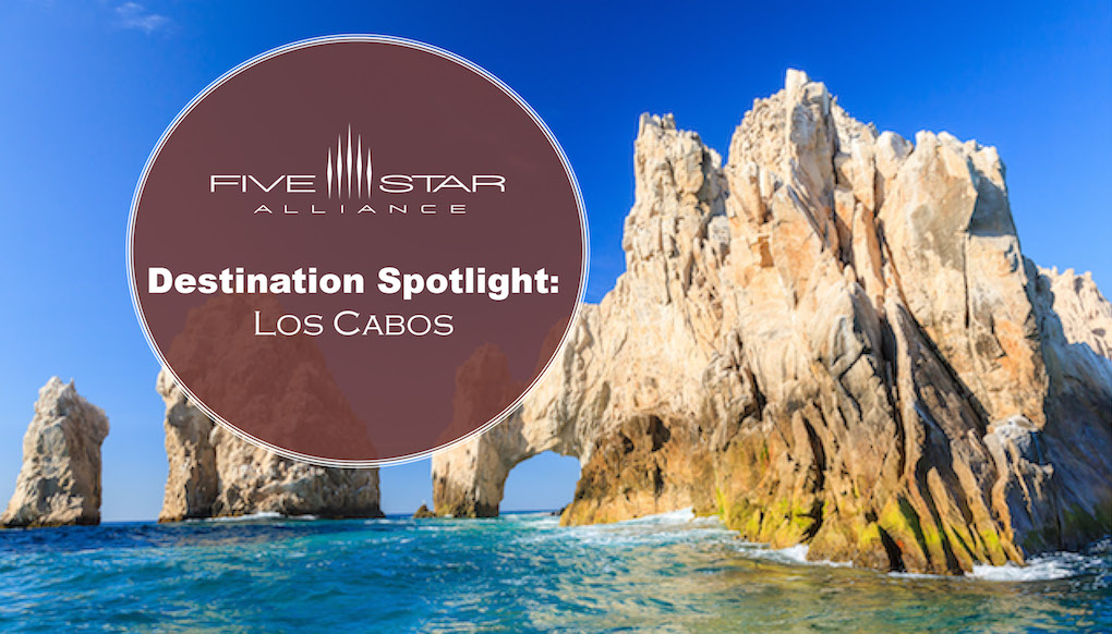 Destination Spotlight: Los Cabos